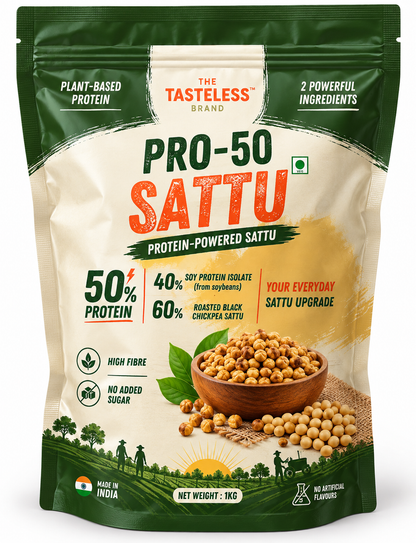 A 1 kg stand-up pouch of The Tasteless Brand Pro-50 Sattu, a plant-based protein product. The packaging is cream and dark green, featuring a bowl of roasted chickpeas (sattu) and soybeans on the front, with text highlighting high protein and fiber content.